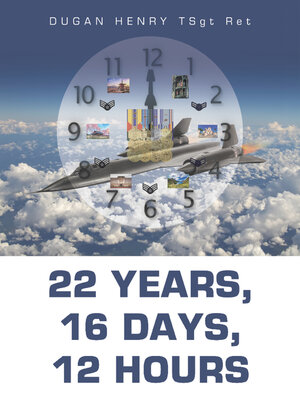 cover image of 22 Years, 16 Days, 12 Hours